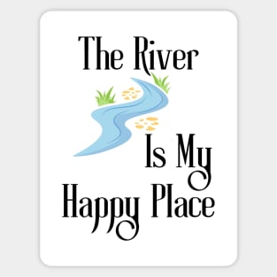 The River Is My Happy Place Sticker